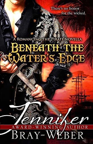 9781469957142: Beneath The Water's Edge: A Romancing the Pirate novella