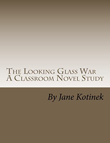 Stock image for The Looking Glass War A Classroom Novel Study: Volume 1 for sale by Reuseabook