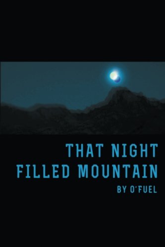 Beispielbild fr That Night Filled Mountain zum Verkauf von ThriftBooks-Atlanta