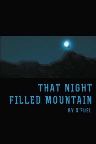 Stock image for That Night Filled Mountain for sale by ThriftBooks-Atlanta