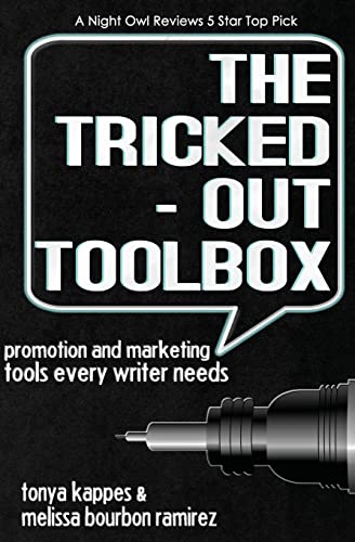 Stock image for The Tricked Out Toolbox~Promotion and Marketing Tools Every Writer Needs for sale by SecondSale