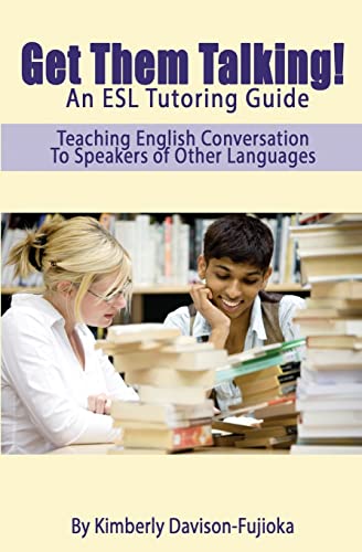 Stock image for Get Them Talking! An ESL Tutoring Guide: Teaching English to Speakers of Other Languages for sale by ThriftBooks-Dallas