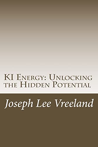 9781469963891: KI Energy: Unlocking the Hidden Potential: Volume 1