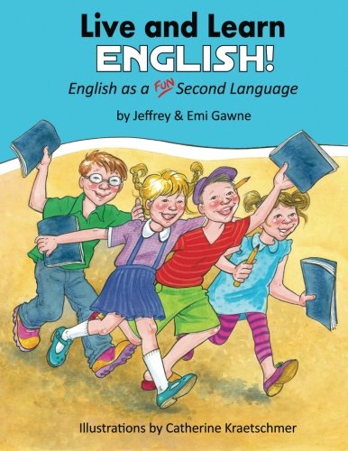 Imagen de archivo de Live and Learn English!: English as a FUN! Second Language (Volume 1) a la venta por Revaluation Books