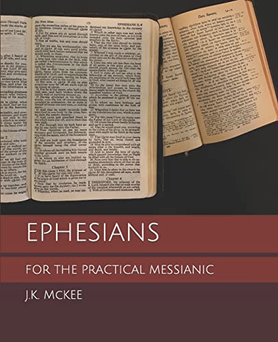 Stock image for Ephesians for the Practical Messianic (For the Practical Messianic Commentaries) for sale by California Books