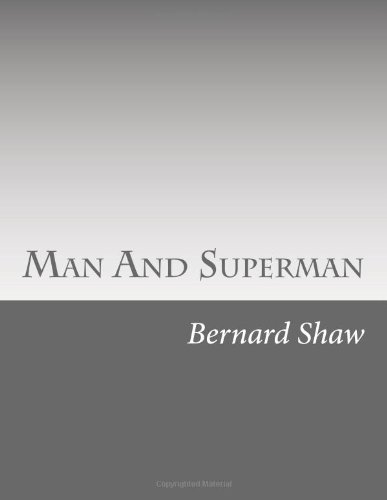 Man And Superman (9781469976945) by Bernard Shaw