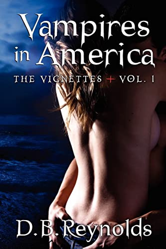 Imagen de archivo de Vampires in America: The Vignettes - Volume 1 a la venta por HPB-Diamond