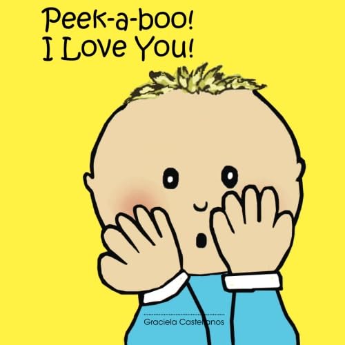 Imagen de archivo de Peek-a-Boo, I Love You! a la venta por Revaluation Books
