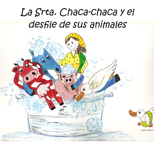 Beispielbild fr La Srta. Chaca-Chaca y el desfile de sus animales (Spanish Edition) zum Verkauf von Revaluation Books