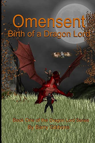 Imagen de archivo de Omensent: Birth of a Dragon Lord a la venta por THE SAINT BOOKSTORE