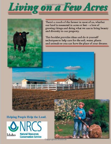 Living on a Few Acres (9781469983677) by Conservation Service, Idaho, Natural Resources; Of Agriculture, U.S. Department