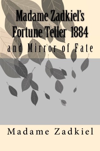 Stock image for Madame Zadkiel's Fortune Teller 1884: and Mirror of Fate for sale by Revaluation Books