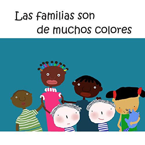 9781469984599: Las familias son de muchos colores