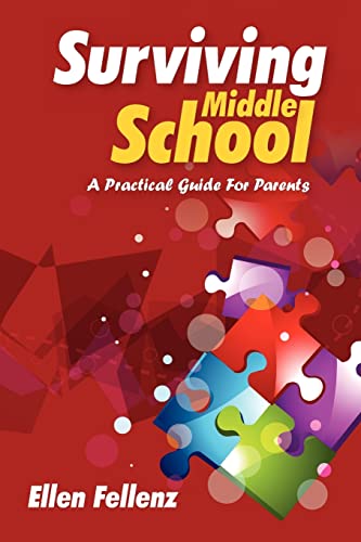 9781469986470: Surviving Middle School: A Practical Guide For Parents