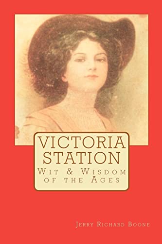 9781469992259: Victoria Station: Wit & Wisdom of the Ages