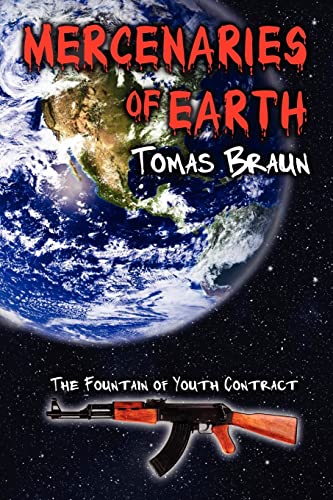 9781469994024: Mercenaries of Earth: The Fountain of Youth Contract: Volume 1 [Idioma Ingls]