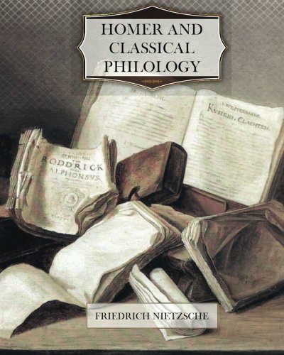 Homer and Classical Philology (9781469994406) by Nietzsche, Friedrich