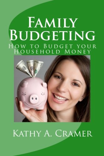 Imagen de archivo de Family Budgeting: How to Budget your Household Money a la venta por Revaluation Books
