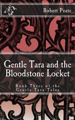 9781469999340: Gentle Tara and the Bloodstone Locket