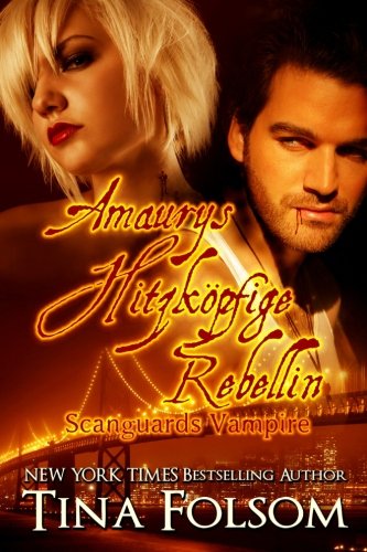 Beispielbild fr Scanguards Vampire Buch 2: Amaurys Hitzkoepfige Rebellin zum Verkauf von medimops