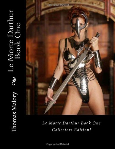 Le Morte Darthur Book One (9781470004552) by Malory, Thomas