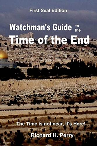 Imagen de archivo de Watchman's Guide to the Time of the End a la venta por THE SAINT BOOKSTORE