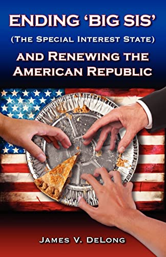 Stock image for Ending 'Big Sis' and Renewing the American Republic for sale by Better World Books