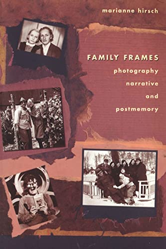 Stock image for Family Frames: Photography, Narrative and Postmemory for sale by MusicMagpie