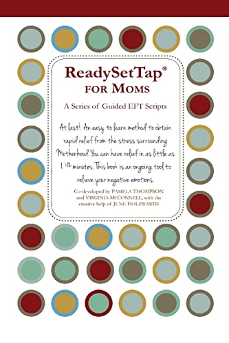 Beispielbild fr Ready Set Tap for Moms: A Series of Guided EFT Scripts zum Verkauf von HPB-Diamond