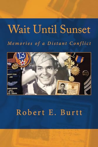 Imagen de archivo de Wait Until Sunset: Memories of a Distant Conflict a la venta por Revaluation Books