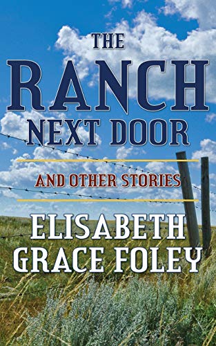 Beispielbild fr The Ranch Next Door and Other Stories zum Verkauf von ThriftBooks-Dallas