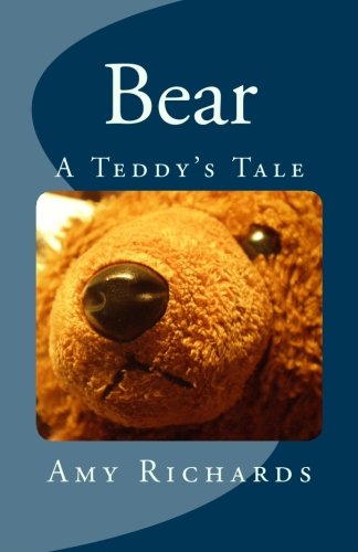 Bear: A Teddy's Tale (9781470009564) by Richards, Amy