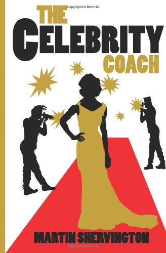 The Celebrity Coach: Emotional and relationship advice for those in the limelight (9781470011529) by [???]