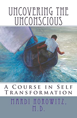 9781470013424: Uncovering the Unconscious: A Course in Self Transformation