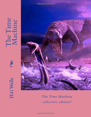 The Time Machine (9781470013738) by Wells, H.G