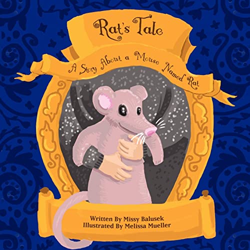 Stock image for Rat's Tale: A Story About A Mouse Named Rat for sale by THE SAINT BOOKSTORE