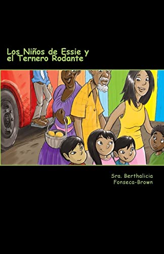 Stock image for Los Nios de Essie y el Ternero RodanBrown, Sra. Berthalicia Fonseca; for sale by Iridium_Books