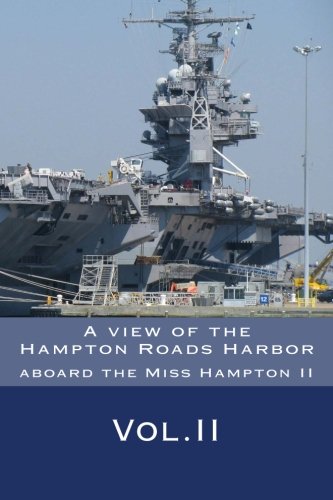Imagen de archivo de A view of the Hampton Roads Harbor a la venta por Wonder Book