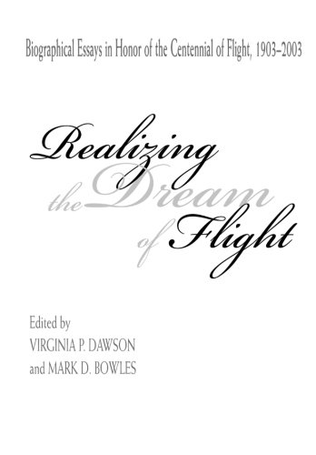 Stock image for Realizing the Dream of Flight: Biographical Essays in Honor of the Centennial of Flight, 1903-2003 for sale by Revaluation Books