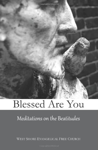 Stock image for Blessed Are You: Meditations on the Beatitudes for sale by Wonder Book