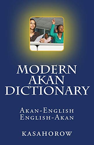 Beispielbild fr Modern Akan Dictionary: Akan-English & English-Akan (English-Akan kasahorow) zum Verkauf von SecondSale