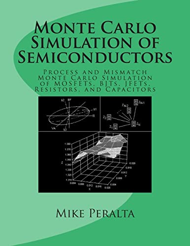 9781470027919: Monte Carlo Simulation of Semiconductors: Process and Mismatch Monte Carlo Simulation of MOSFETs, BJTs, JFETs, Resistors, and Capacitors