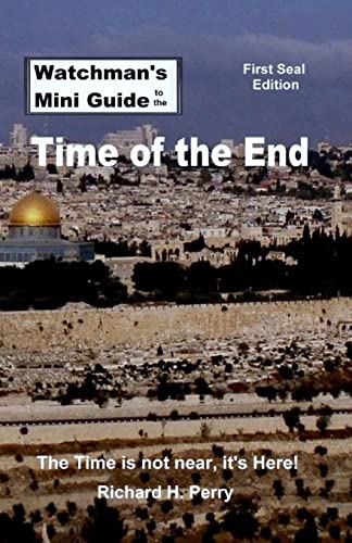 Imagen de archivo de Watchman's Mini Guide to the Time of the End a la venta por THE SAINT BOOKSTORE