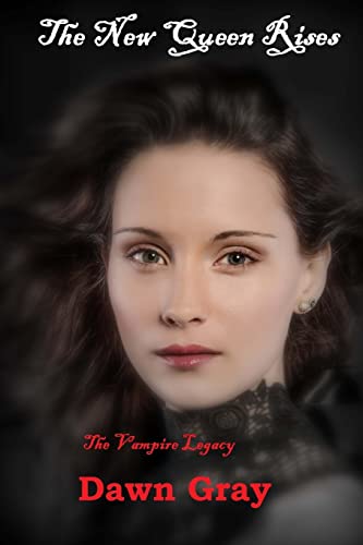 Stock image for The New Queen Rises The Vampire Legacy Volume One Volume 1 for sale by PBShop.store US