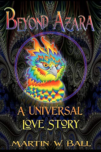 Stock image for Beyond Azara: A Universal Love Story (The Entheogenic Evolution) for sale by Big Bill's Books