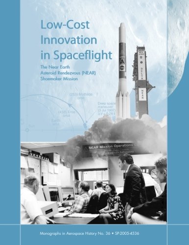Stock image for Low Cost Innovation in Space Flight: The Near Earth Asteroid Rendezvous (NEAR) Shoemaker Mission for sale by Revaluation Books