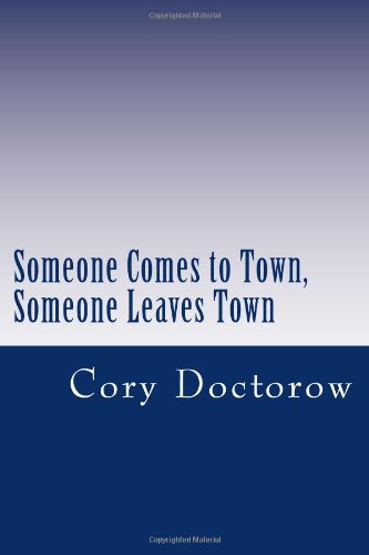 9781470036195: Someone Comes to Town, Someone Leaves Town