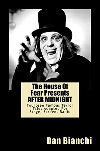 Stock image for The House Of Fear Presents AFTER MIDNIGHT: Fourteen Famous Terror Tales Adapted For Stage, Screen, Radio for sale by Nelson Freck