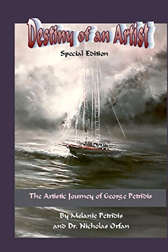 9781470037567: Destiny of an Artist Special Edition: The Artistic Journey of George Petridis