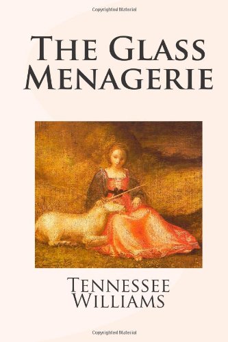 The Glass Menagerie (9781470038045) by Williams, Tennessee